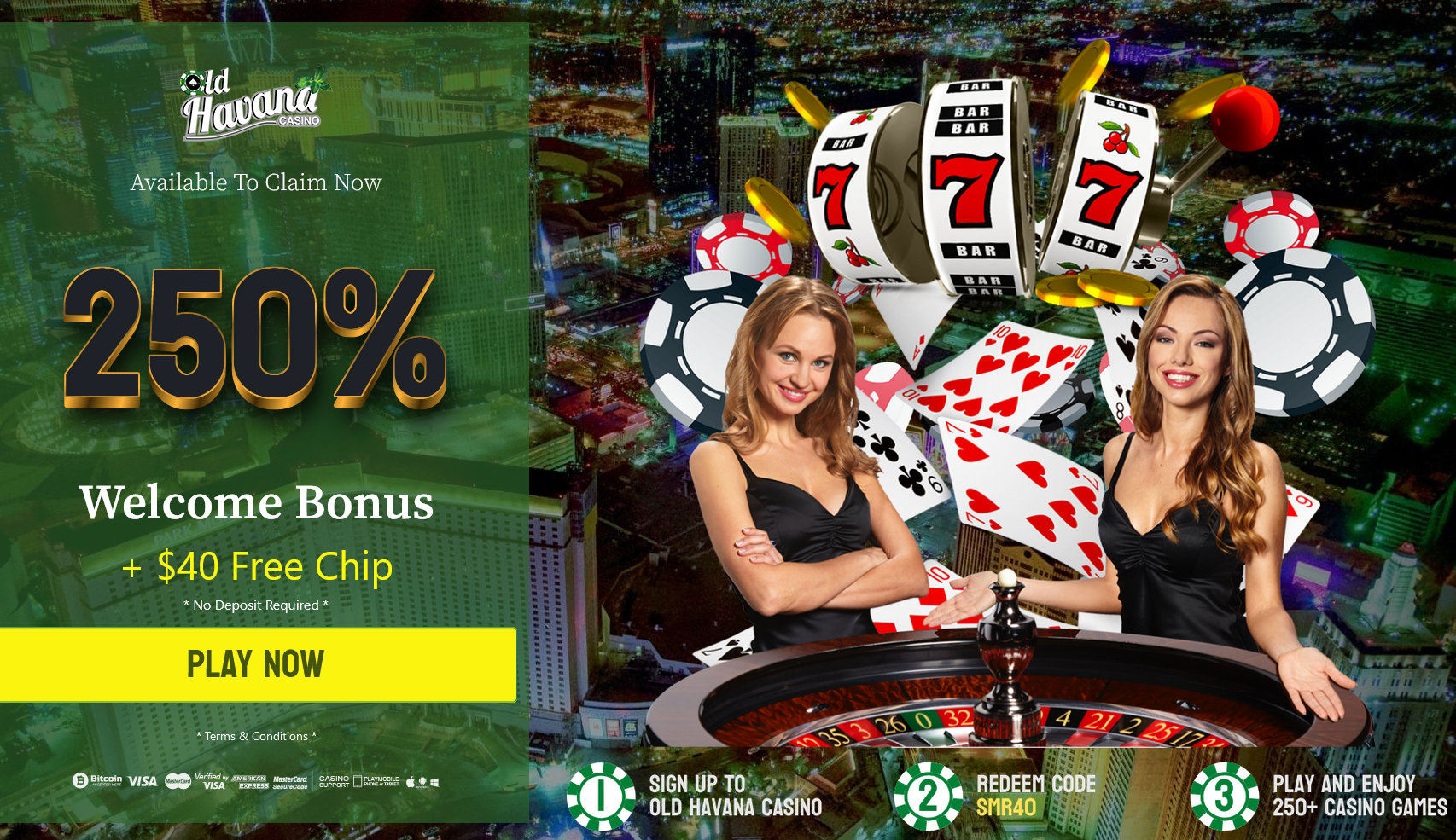 Old
                                      Havana Casino 250% WELCOME BONUS +
                                      $40 FREE CHIP